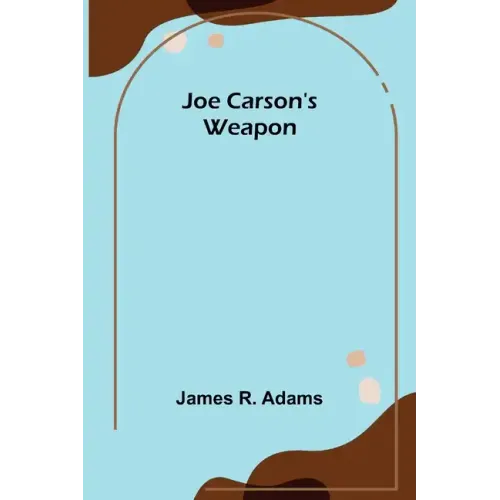 Joe Carson's Weapon