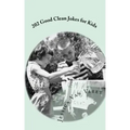 202 Good Clean Jokes for Kids