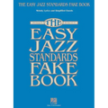 The Easy Jazz Standards Fake Book: 100 Songs in the Key of C