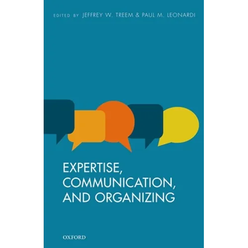 Expertise, Communication, and Organizing