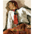 Lotte Laserstein: Meine Einzige Wirklichkeit
