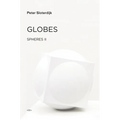 Globes: Spheres Volume II: Macrospherology