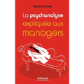 La psychanalyse expliquée aux managers