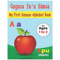 My First Samoan Alphabet Book: Gagana faʻa Sāmoa: Bilingual Early Learning & Easy Teaching Samoan Alphabet Letters Book for Toddlers, Babie