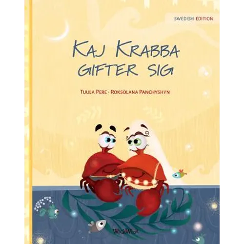 Kaj Krabba gifter sig: Swedish Edition of "Colin the Crab Gets Married"