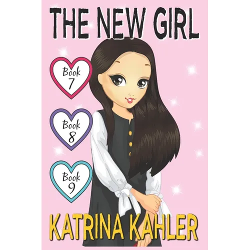The New Girl - Books 7, 8 & 9
