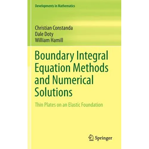 Boundary Integral Equation Methods and Numerical Solutions: Thin Plates on an Elastic Foundation