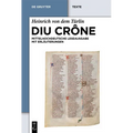 Diu Crône: Kritische Mittelhochdeutsche Leseausgabe Mit Erläuterungen