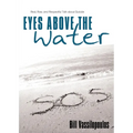 Eyes Above the Water: Real, Raw, and Respectful Talk about Suicide