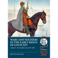 Wars and Soldiers in the Early Reign of Louis XIV Volume 9: The Swedish Army, 1655-1690