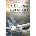 La Eterna Juventud: Juventud Divino Tesoro