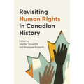 Revisiting Human Rights in Canadian History