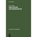 Deutsche Satzsemantik: Grundbegriffe Des Zwischen-Den-Zeilen-Lesens