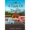 A Taste of Trouble