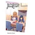 See You Tomorrow at the Food Court