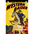 The Western Raider #3: Gun-Call for the Lost Legion