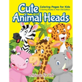 Cute Animal Heads Coloring Pages For Kids - Coloring Books 6 Year Old Edition