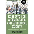 Concepts for a Democratic and Ecological Society: Grassroots Strategies for Social Change