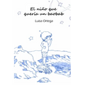 El niño que quería un baobab