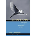 Nature's Flyers: Birds, Insects, and the Biomechanics of Flight
