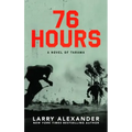 76 Hours: A Novel of Tarawa