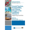 Coastal Tourism, Sustainability, and Climate Change in the Caribbean, Volume II: Supporting Activities