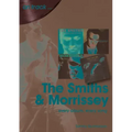The Smiths and Morrissey: Every Album, Every Song
