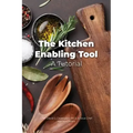 The Kitchen Enabling Tool