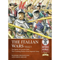 The Italian Wars: Volume 4: The Battle of Ceresole 1544 - The Crushing Defeat of the Imperial Army