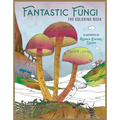 Fantastic Fungi: The Coloring Book