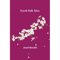 Czech Folk Tales