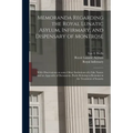 Memoranda Regarding the Royal Lunatic Asylum, Infirmary, and Dispensary of Montrose: With Observations on Some Other Institutions of a Like Nature and