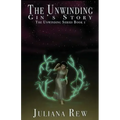 The Unwinding: Gin's Story