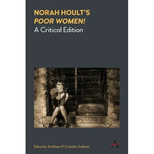 Norah Hoult's 'Poor Women!': A Critical Edition