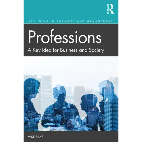 Professions: A Key Idea for Business and Society