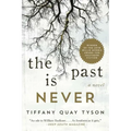 The Past Is Never