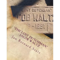 "The Lost Dutchman" - Jacob Waltz: The true story of jacob Waltz and the Lost Dutchman Mine