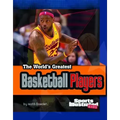 The World's Greatest Basketball Players