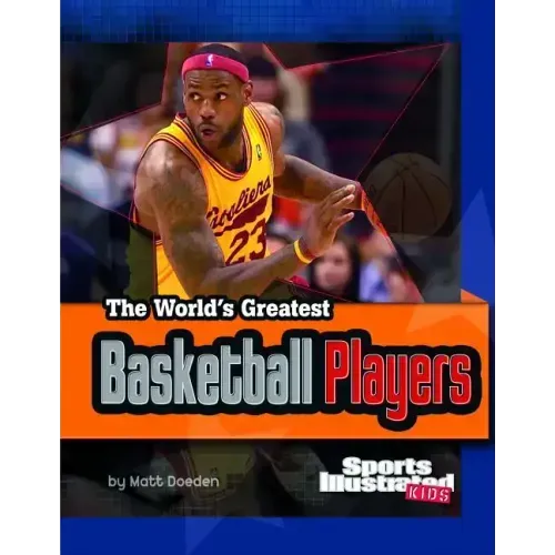 The World's Greatest Basketball Players