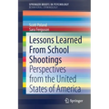 Lessons Learned from School Shootings: Perspectives from the United States of America