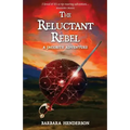 The Reluctant Rebel: A Jacobite Adventure
