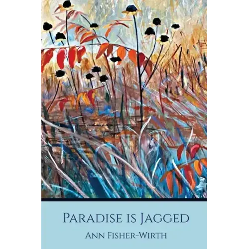 Paradise Is Jagged