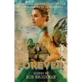 Forever: The Autobiography of Peter Pan & Confessions of Tinkerbell