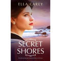 Secret Shores: Heartbreaking and emotional historical fiction