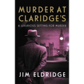 Murder at Claridge's: The Elegant Wartime Whodunnit
