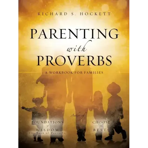 Parenting with Proverbs