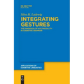 Integrating Gestures: The Dimension of Multimodality in Cognitive Grammar