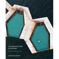 The Architecture of Bathing: Body, Landscape, Art