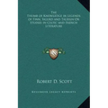 The Thumb of Knowledge in Legends of Finn, Sigurd and Taliesin or Studies in Celtic and French Literature