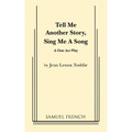 Tell Me Another Story, Sing Me a Song